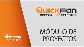 Sodeca QuickFan Software. MÓDULO DE PROYECTOS (ES)