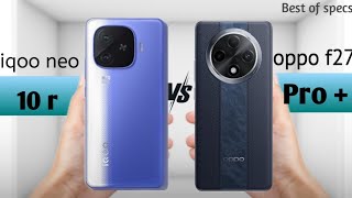 iqoo neo 10r vs Oppo f27 pro plus NEW LAUNCH 2025  SMARTPHONES: Features, Prices