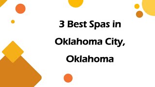 3 Best Spas in Oklahoma City, Oklahoma | Wellness Centers