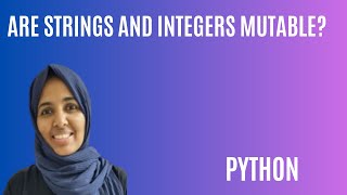 #14 Python Tutorial For Beginners || Are Strings and Integers Mutable in Python?
