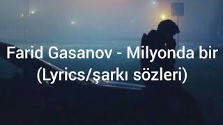 Farid Gasanov - Milyonda bir (Lyrics/şarkı sözleri)