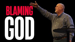 Blaming God | Gary Hoffman | Faith Fellowship