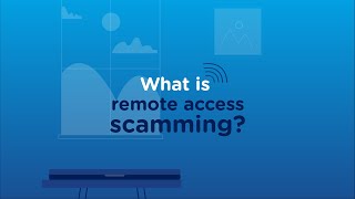 What is remote access scamming? | Scams Awareness Week 2020
