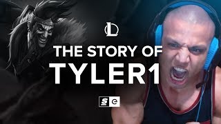 The Story of Tyler1