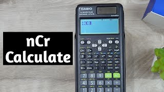 how to find ncr in scientific calculator | find probability on casio calculator