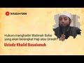 Hukum menghadiri Walimah Safar yang akan berangkat Haji atau Umrah l Ustadz Khalid Basalamah