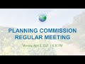 Planning Commission Regular Meeting April 5, 2021