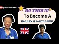 How to Become a Midwife in the UK (Band 6 Requirements Explained)