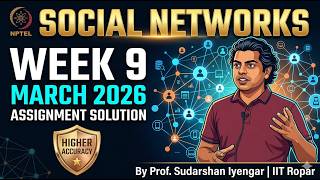 NPTEL Social Networks Week 9 Assignment Solution (March 2026) | IIT Ropar [Higher Accuracy]