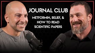 270 ‒ Journal club with Andrew Huberman: metformin, power of belief, & how to read scientific papers