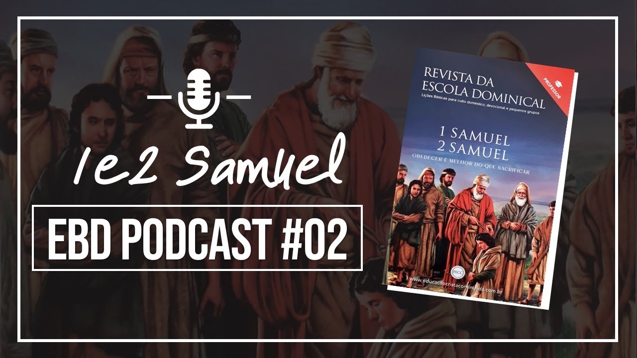 1 E 2 Samuel Ebd Podcast 02 Youtube Music