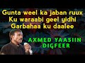 Yaasiin Axmed Digfeer Taariikhda Guunkaa | digfeer lyrics | digfeer garba maalin dubato lyrics