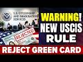Warning! New USCIS Rule: Reject Green Card & Final Warning for Immigrants | Immigration News | DHS