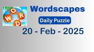 Wordscapes Daily Puzzle February 20 2025 Answers