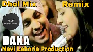 Daka | Dhol Remix | Diljit Dosanjh ft. Navi Lahoria Production Punjabi Mashups Dj Mix 🔊⚠️