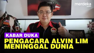 Kabar Duka Pengacara Terkenal Alvin Lim Meninggal Dunia karena Gagal Ginjal