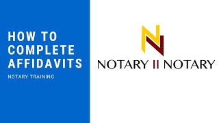 HOW TO COMPLETE NOTARY FORMS *NOTARY2NOTARY* NOTARY SIGNING AGENT TRAINING
