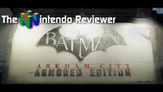 Batman Arkham City Armored Edition (Wii U) Review