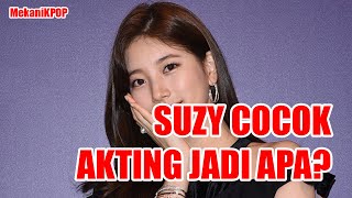 Peran apa yang Cocok untuk Suzy, Netizen kasih 5 Opsi terbaik