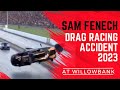 Sam Fenech Drag Racing Accident 2023 #newsupdate #patarnews #samfenech #australia