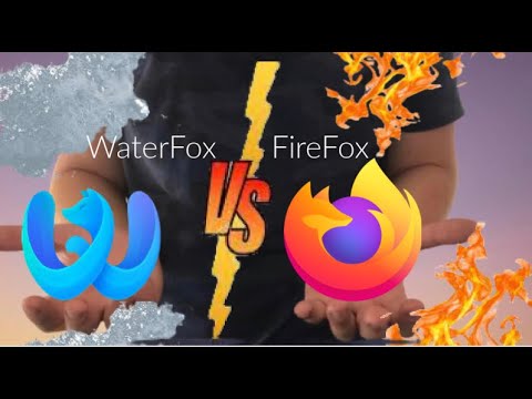 FireFox vs WaterFox  whats better for you