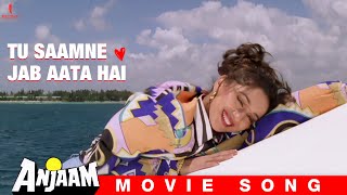 Tu Saamne Jab Aata Hai | Anjaam | Full Song | Shah Rukh Khan, Madhuri Dixit, Deepak Tijori