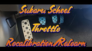 Subaru School - How to Recalibrate The Throttle