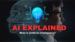 What is Artificial Intelligence? AI explained
