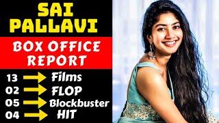Natural Beauty Sai Pallavi Hit And Flop All Movies List With Box Office Collection Analysis