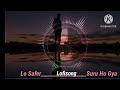 LO SAFER SURU HO GYA Searching Song (SLOW AND REVARB) #lofimusic #hitsong