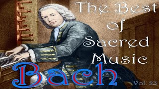 The Best of Sacred Music Vol. 23 Bach