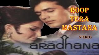 Roop Tera Mastana (Stereo Remake) | Aradhana | Kishore Kumar | SD Burman | Lyrics