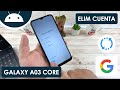 Eliminar Cuenta de Google Samsung Galaxy A03 Core | Actualizar