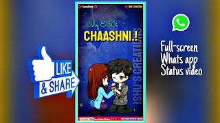 💓 Chaashni song Full screen Status video | Bharat movie 2019 | latest love status | By Ishu Pal