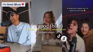 i'm good (blue) - david guetta & bebe rexha | tiktok compilation