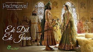 Ek Dil Ek Jaan | Padmaavat | Deepika Padukone | Shahid Kapoor | Sanjay Leela Bhansali