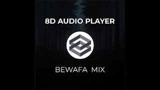 Bewafa x Aaja We Mahiya (Mashup) | Imran Khan | KMslaG | New Year 2022 Sad Mashup (8D Audio Player).