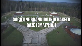 Praeities Žvalgas - Šachtinė branduolinių raketų bazė Žemaitijoje | DVINA