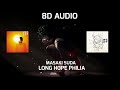 Masaki Suda - Long Hope Philia (8D Audio)