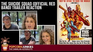 THE SUICIDE SQUAD (Official RED BAND Trailer) - The POPCORN JUNKIES REACTION