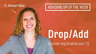 Advising Tip of the Week: Drop/Add