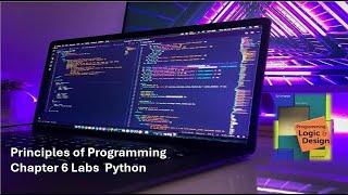 Principles of Programming Chapter 6, Python Labs 6-2 and 6-3