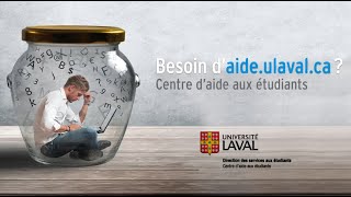 Bienvenue au Centre d'aide aux étudiants de l'Université Laval