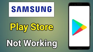 Samsung Play Store Not Working | Play Store Nahi Chal Raha Hai
