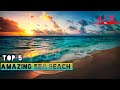 Top 5 Amazing Sea Beach In World