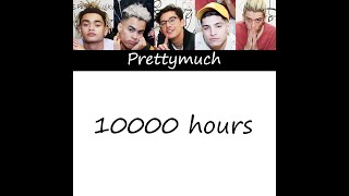 Prettymuch - 10000 hours  ( color coded )