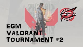 EGM VALORANT TOURNAMENT#2　決勝戦　Creati0N vs DWFN