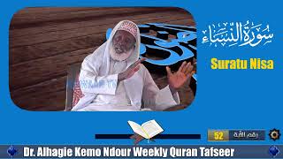 Dr Alhagie Kemo Ndour Weekly Tafsirul-Qur'an Suratu nisa 32 from Ayah 52