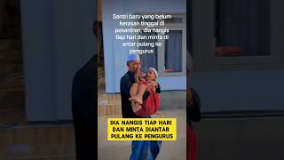 momen sedih ketika santri menangis karena tidak betah di pesantren ‼️#sedih #nangis #santri #mondok