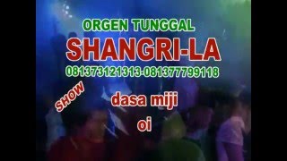 REMIK OT SHANGRI-LA SHOW DESA  MIJI.OGAN ILIR